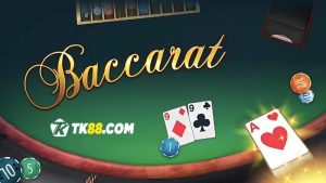 Mẹo chơi Baccarat online TK88