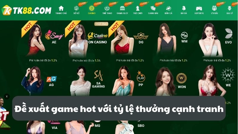 Đề xuất game hot với tỷ lệ thưởng cạnh tranh